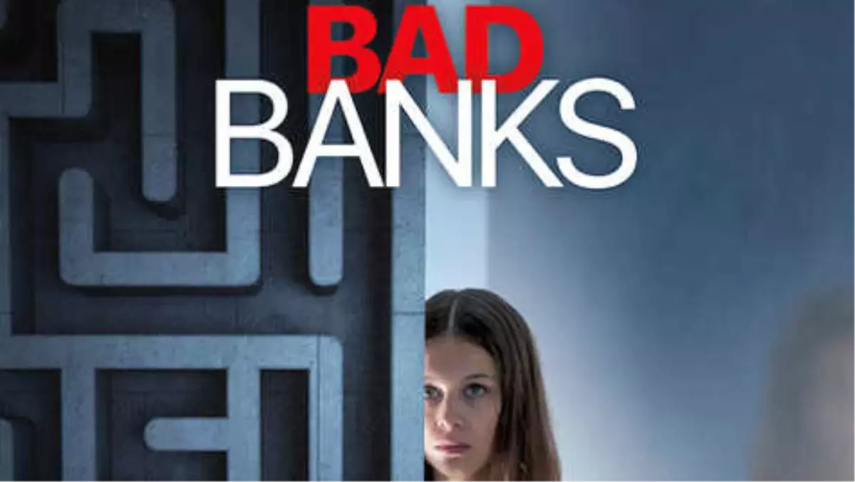 Bad Banks\' Dizisine Ödül Yağmuru