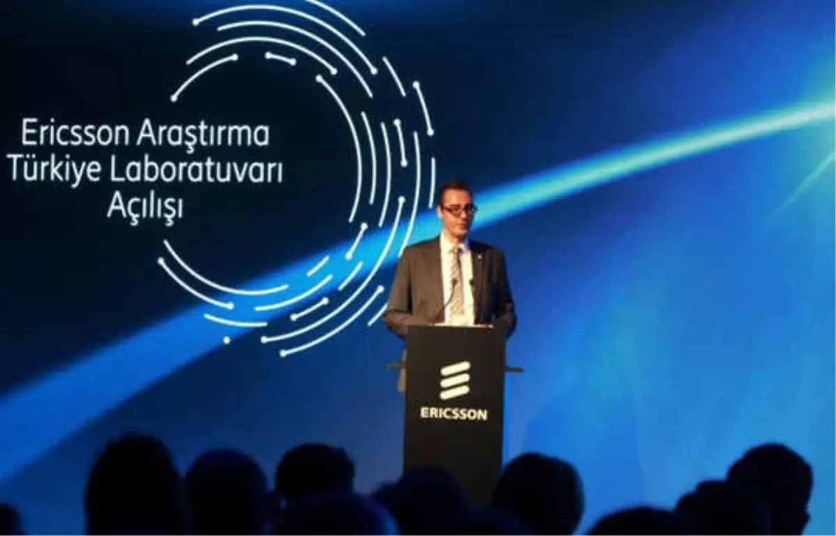 Ericsson, Türkiye\'de araştırma laboratuvarı kurdu