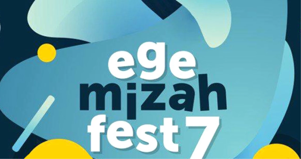 "Ege Mizah Fest7 Başlıyor"