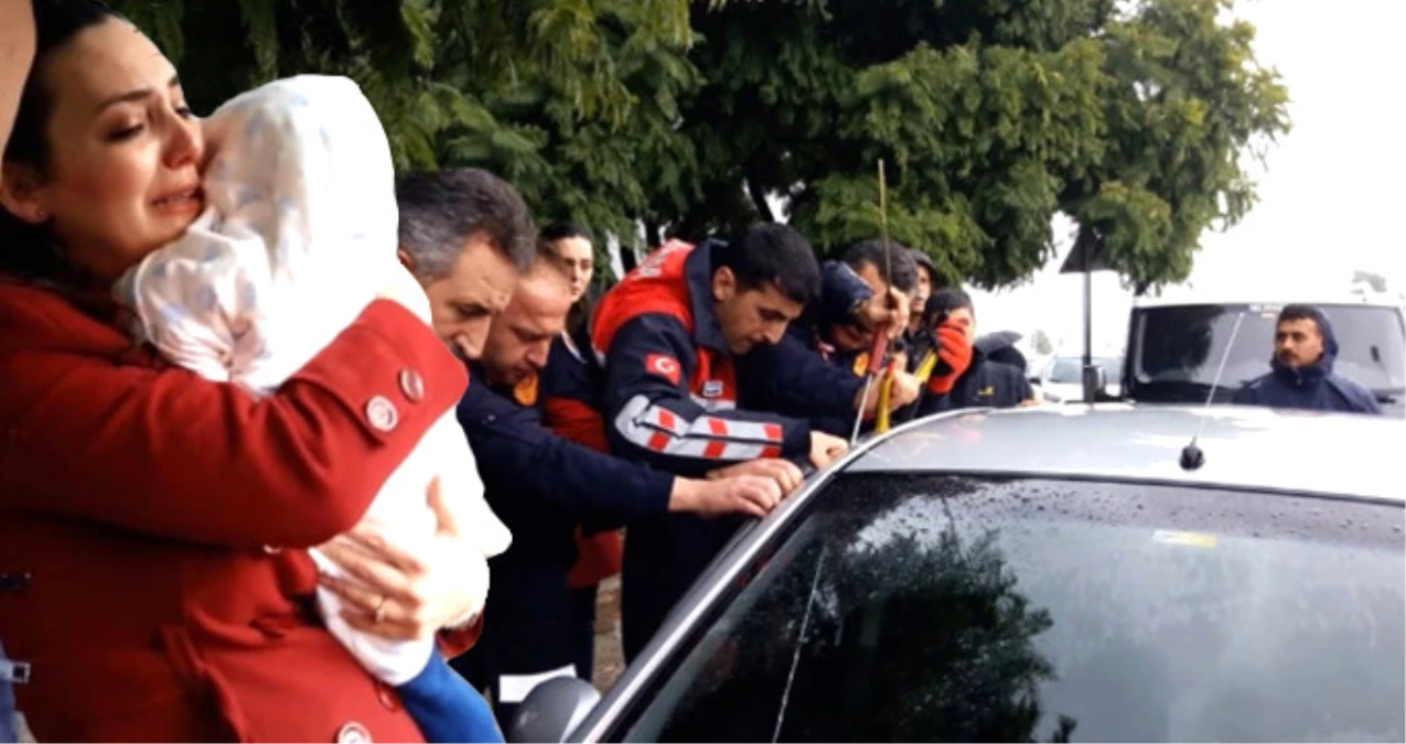 Kapısı Kilitlenen Otomobilde Mahsur Kalan Bebek Kurtarıldı