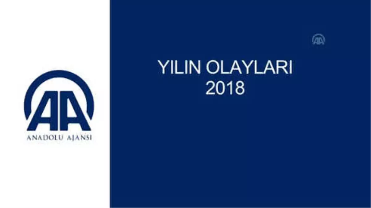 Abonelerimize Duyuru - Yılın Olayları 2018