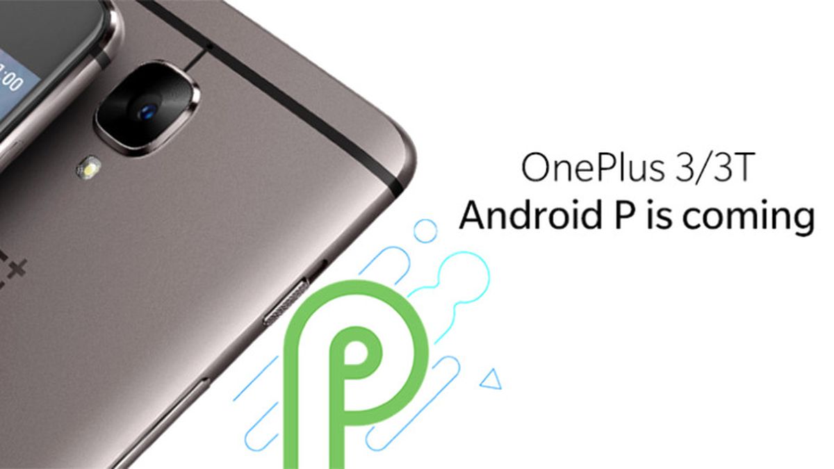 Oneplus 3 ve 3t\'nin Android Pie Testleri Başladı