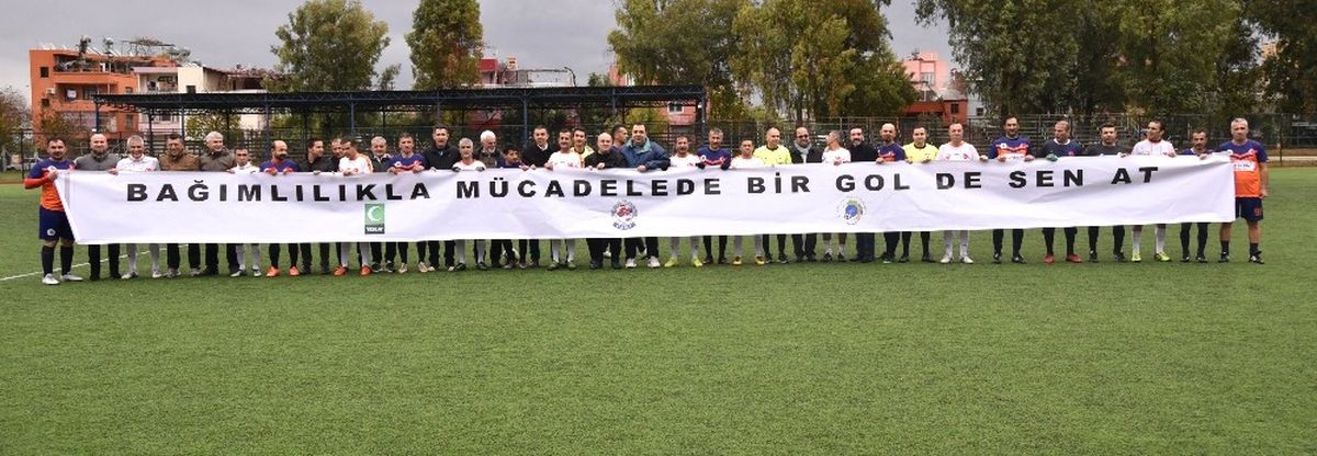 Bağımlılıkla Mücadelede Bir Gol de Sen At"