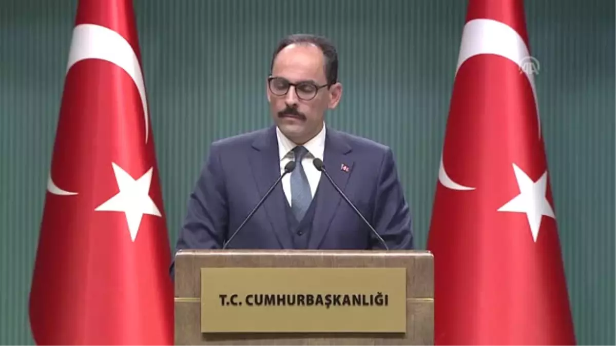 Kalın: "Abd ile Ekonomik Tehdit Konuları Artık Geride Kaldı"