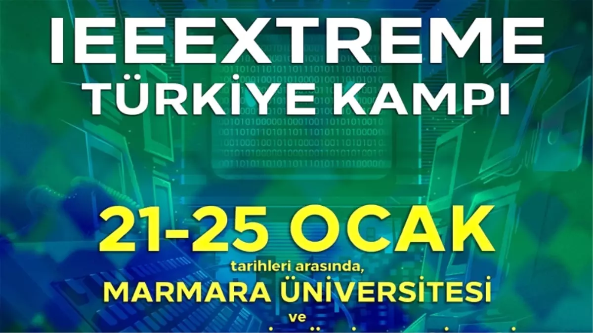 2. Ieeextreme Türkiye Kampı, 21-25 Ocak Tarihlerinde Gerçekleşecek