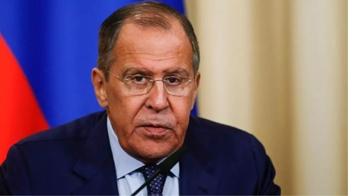 Rusya Dışişleri Bakanı Lavrov: Tüm tarafların güvenliğini ve çıkarlarını gözeteceğiz