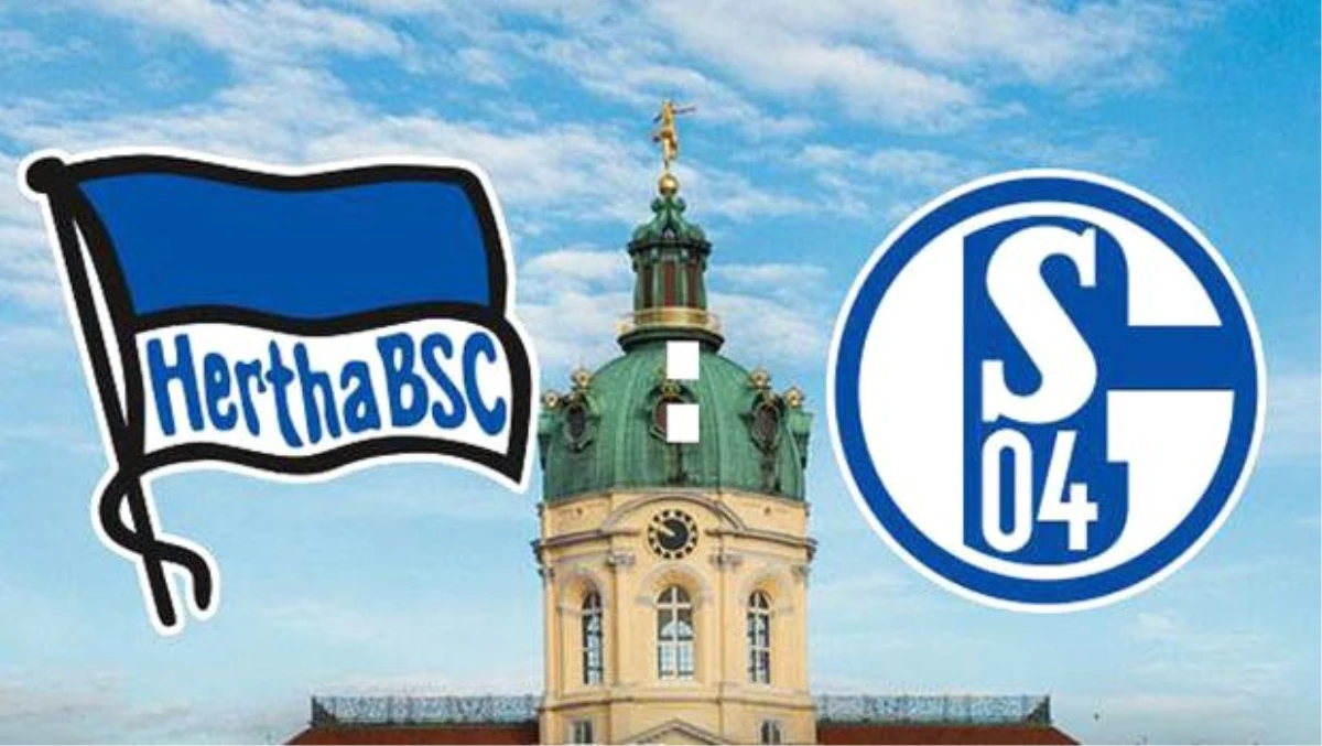 Bundesliga\'nın 19. Hafta Açılış Maçında Hertha Berlin\'in Konuğu Schalke