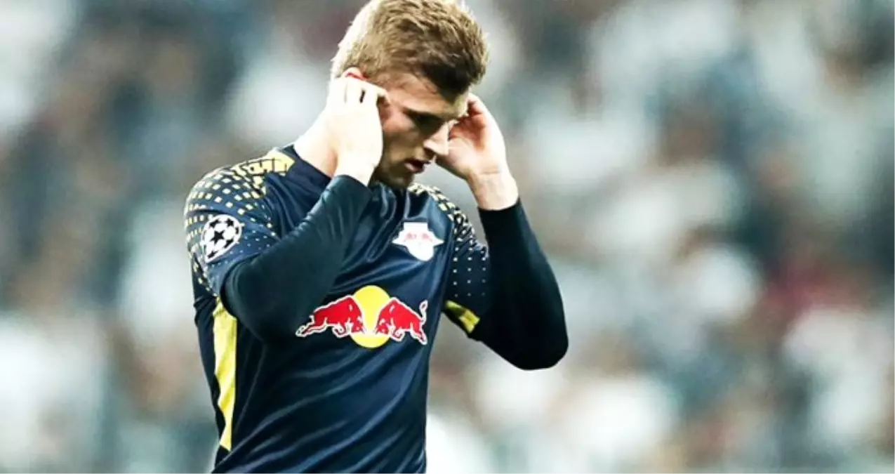 Beşiktaş Taraftarının Hastanelik Ettiği Timo Werner\'i Dünya Devleri İstiyor