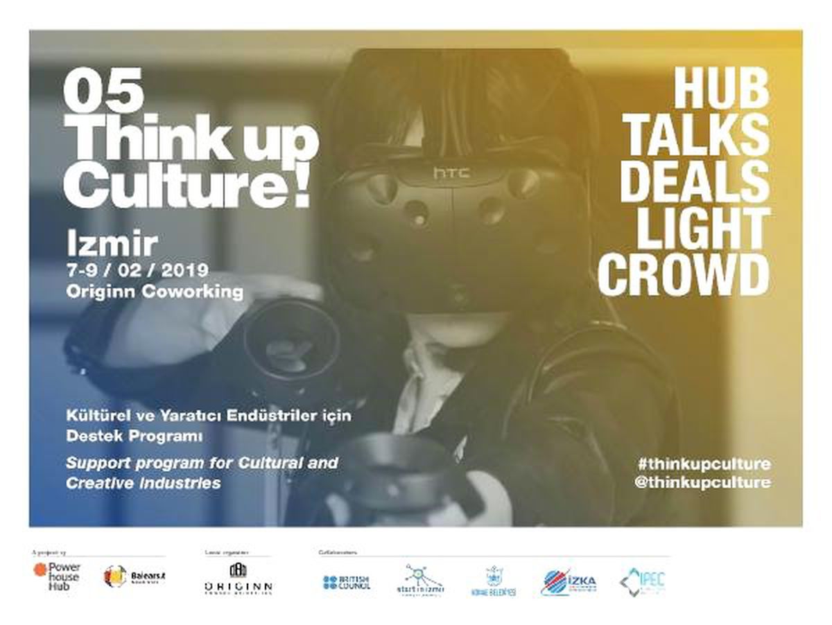 Think Up Culture" British Council\'ın Desteğiyle İzmir\'de