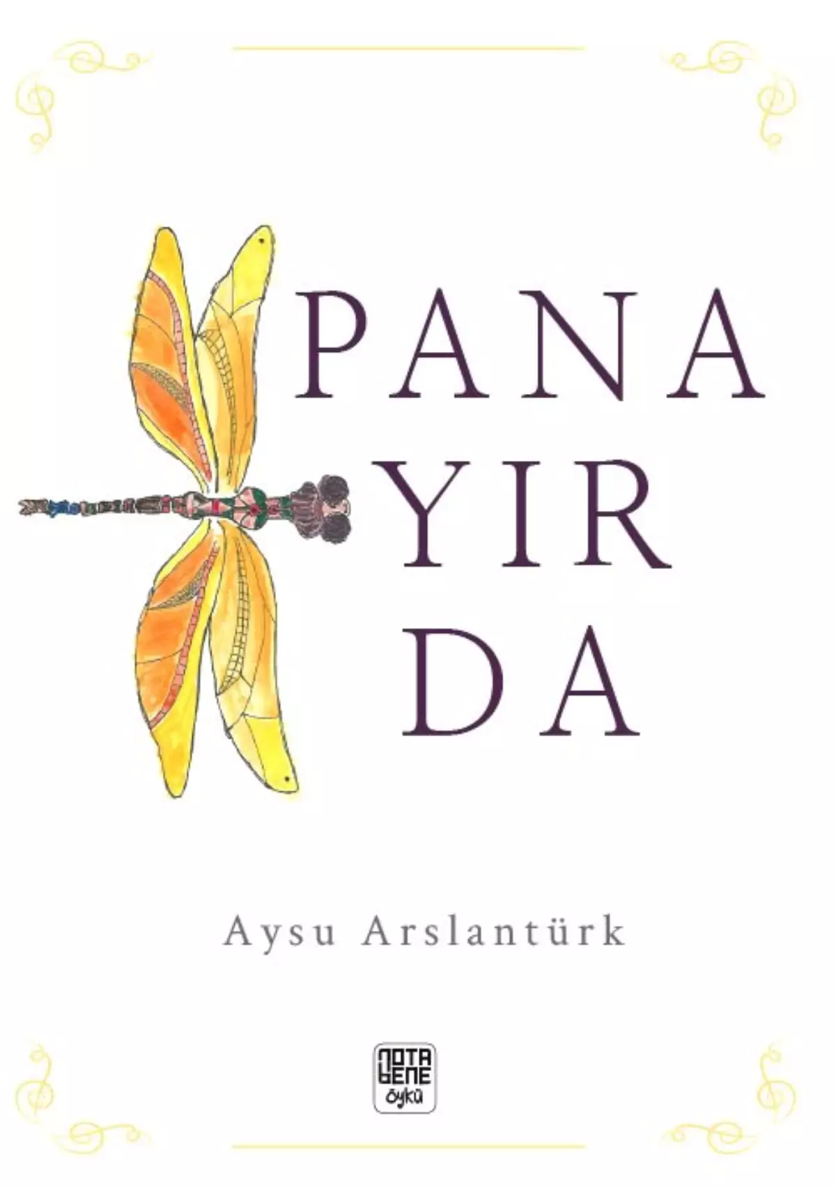 Öykü İle Şiiri Buluşturan Kitap "Panayırda" Notabene Yayınları\'ndan Çıktı