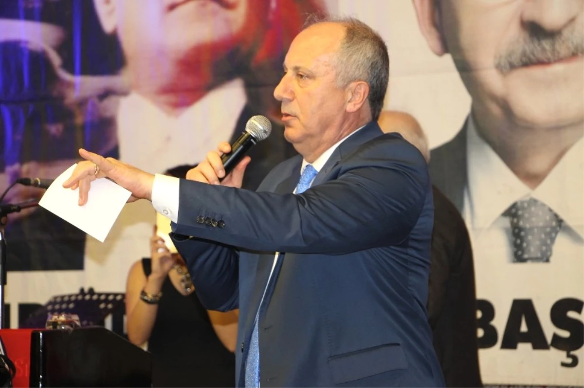 Muharrem İnce\'den \'Tunç Soyer\' Çıkışı