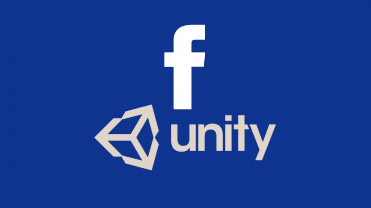 Bomba İddia: Facebook, Unity\'yi Satın Almayı Planlıyordu