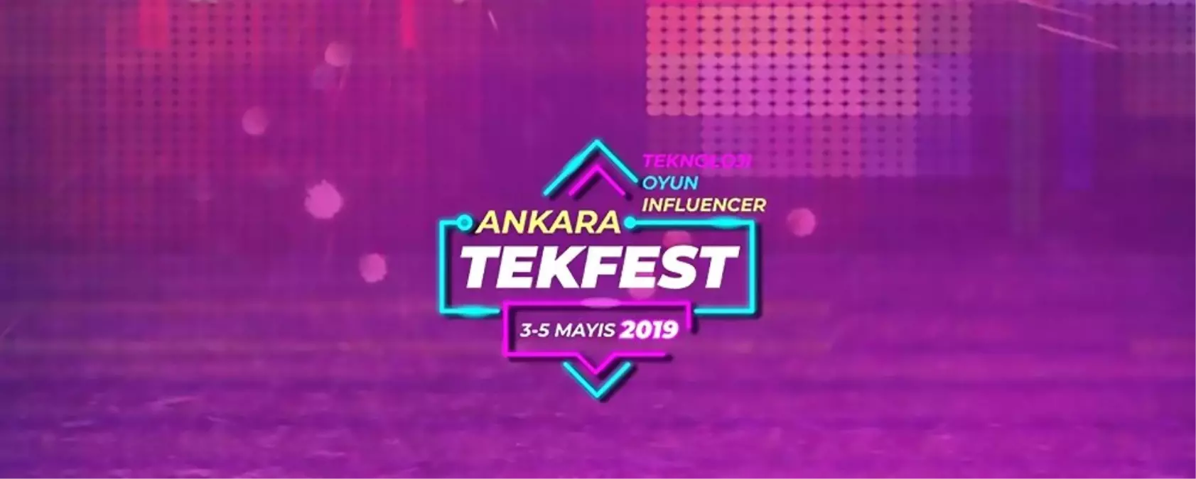 Teknoloji ve Oyun Tutkunları Tekfest Ankara\'da Buluşacak