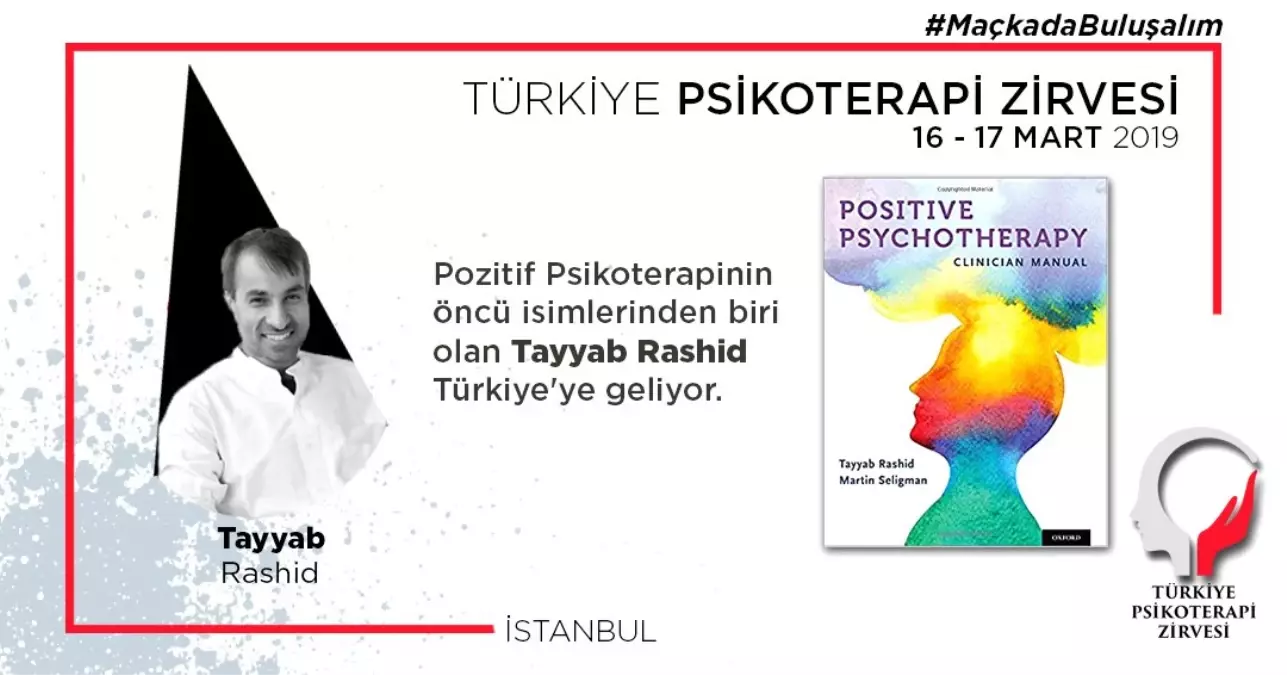 Pozitif Psikoterapinin Öncü İsmi Dr. Tayyab Rashid Kanada\'dan Türkiye\'ye Geliyor