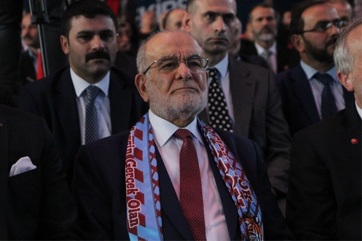 Saadet Parti Genel Başkanı Karamollaoğlu, Trabzon\'da Partililere Böyle Sitem Etti