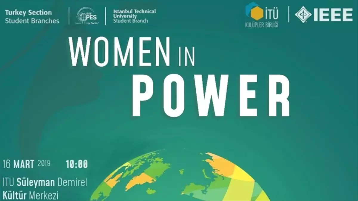 Ieee Itu Women İn Power Etkinliği, 16 Mart\'ta Gerçekleşecek