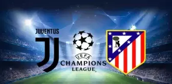 Juventus Atletico Madrid Maçı Ne Zaman, Saat Kaçta, Hangi Kanalda? (Canlı İzle)