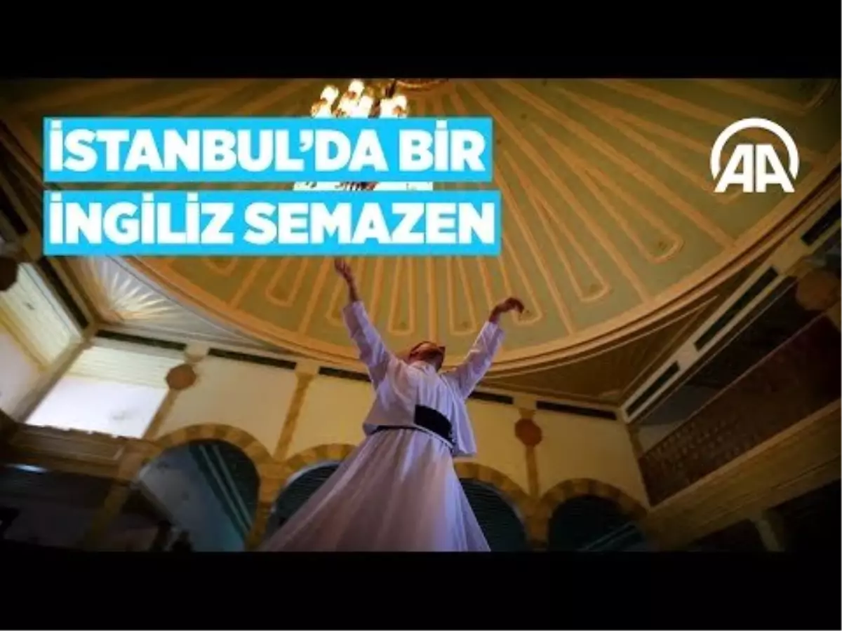 İstanbul\'da Bir İngiliz Semazen