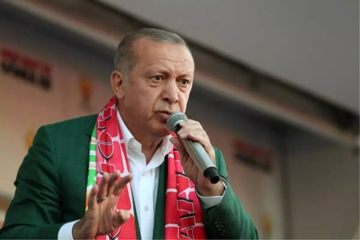 Erdoğan: Cananı Millet Olmayan, Sevdası Vatan Olmayan Bizi Anlayamaz