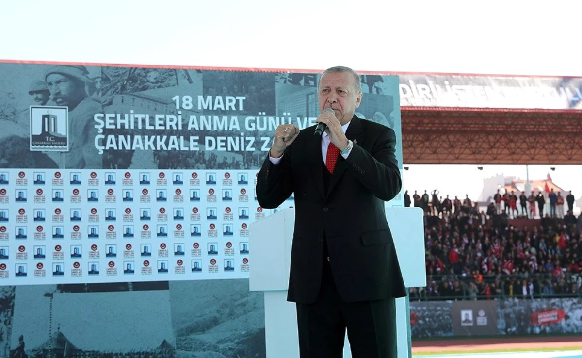 Cumhurbaşkanı Erdoğan Çanakkale\'den Haykırdı: "Biz Buradayız"