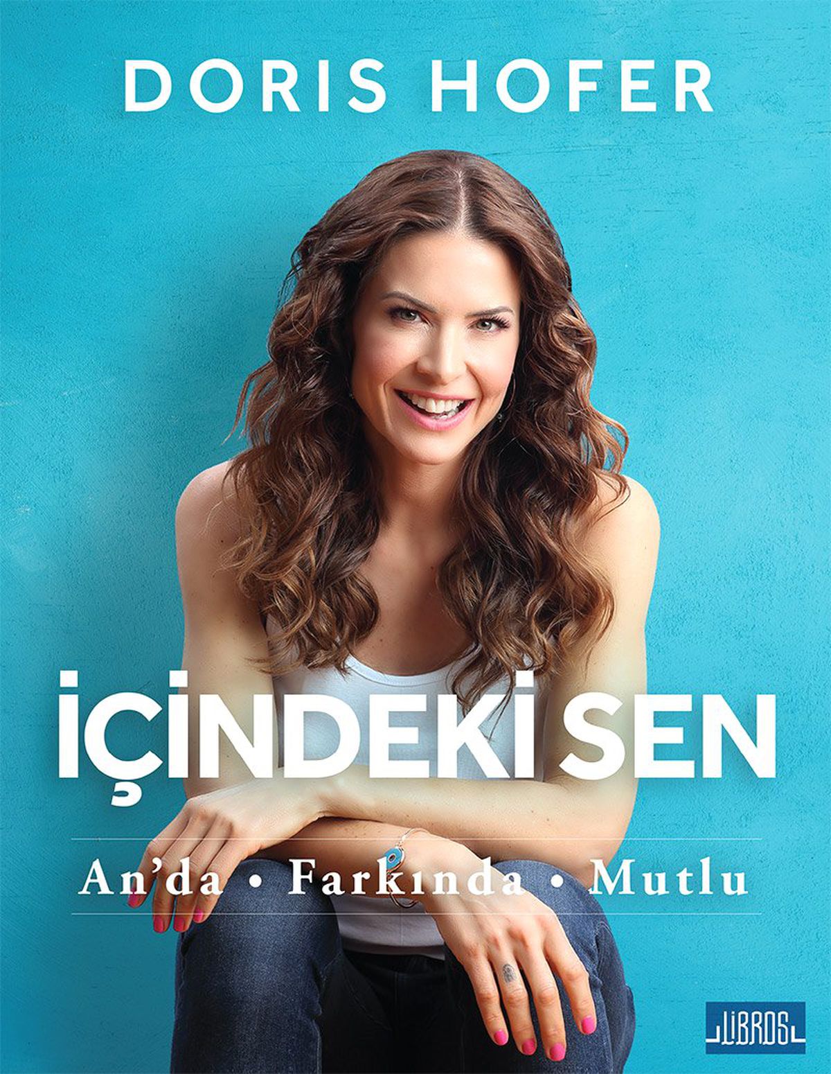 Doris Hofer\'dan İçindeki Sen