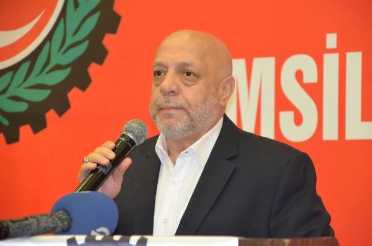 Hak-İş Başkanı Arslan: Milletin Yanında Saf Tutmaya Kararlıyız