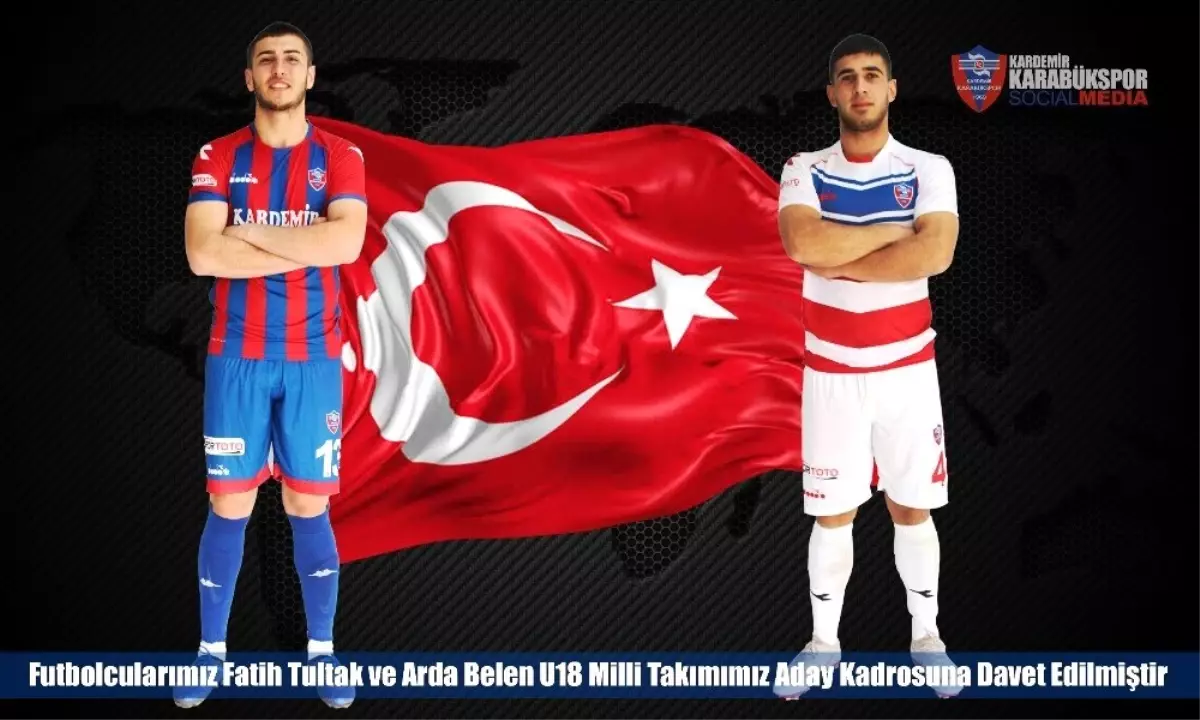 Karabükspor\'da İki Oyuncuya U18 Milli Takımından Davet