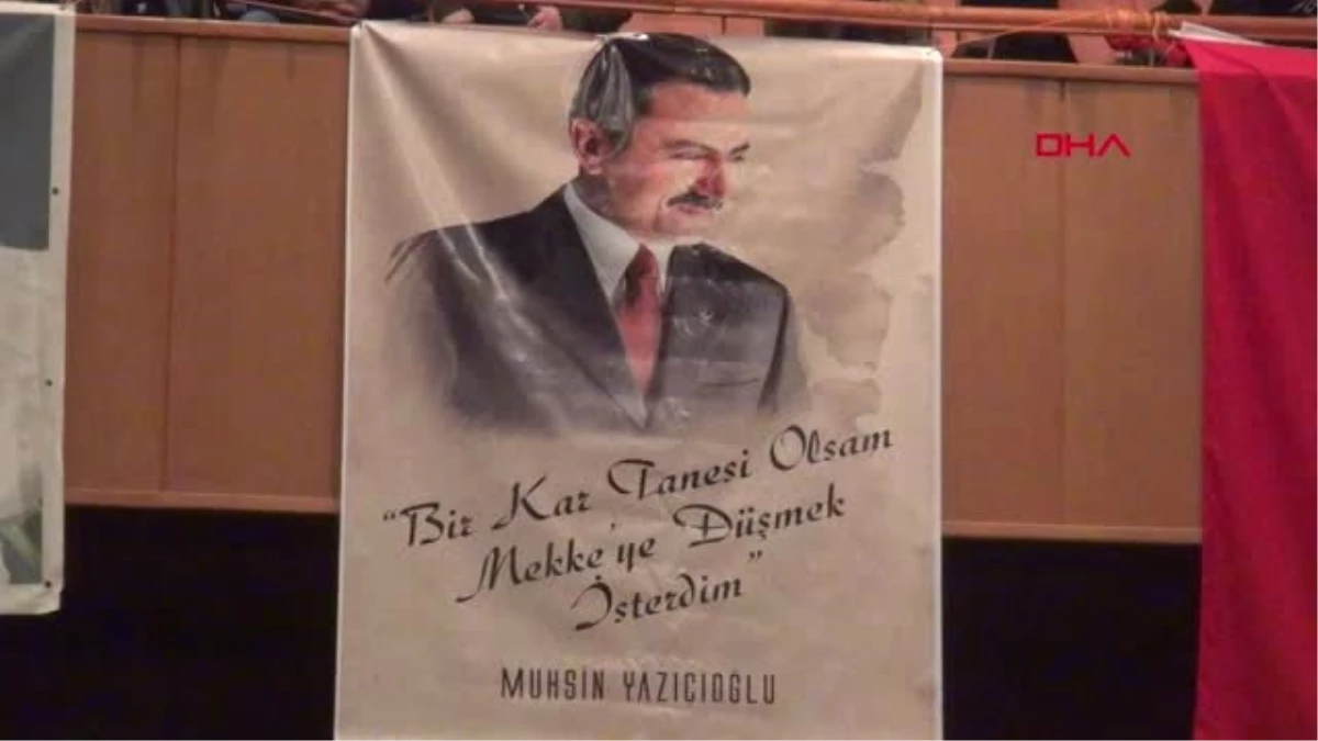 Kahramanmaraş Muhsin Yazıcıoğlu Kahramanmaraş\'ta Anıldı
