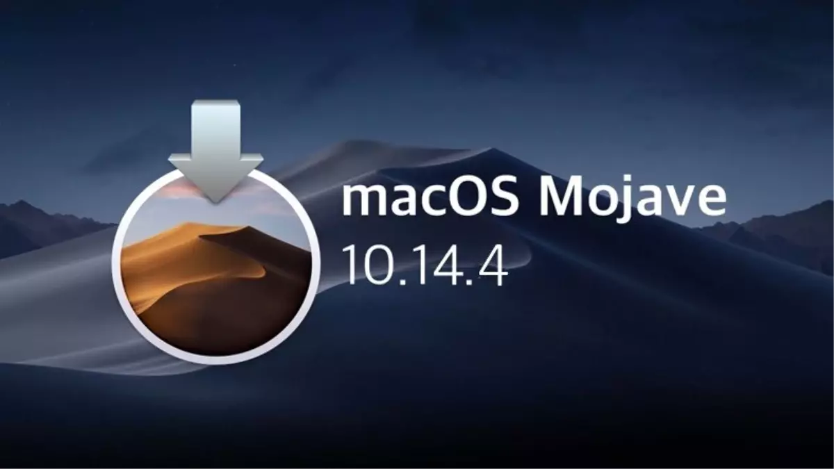 Apple, Macos Mojave 10.14.4 Güncellemesini Yayınladı