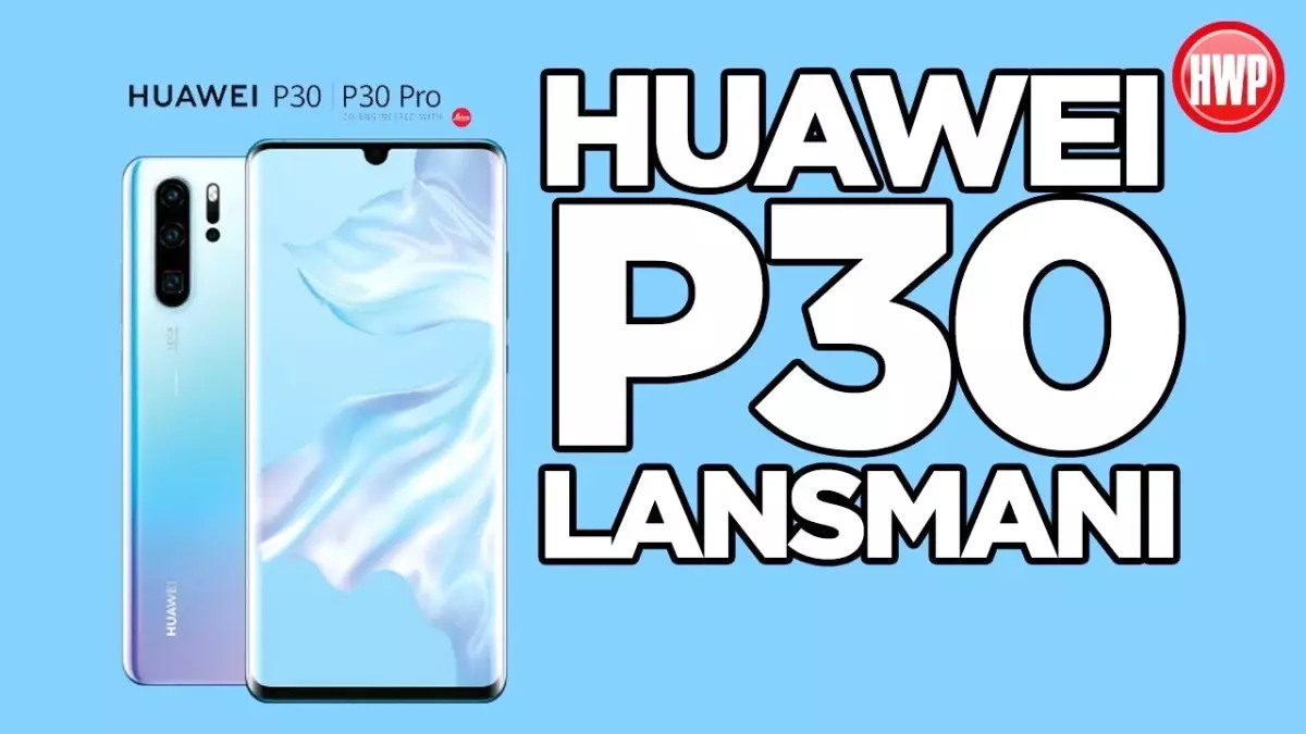 Canlı] Huawei P30 Lansmanı - 15: 30