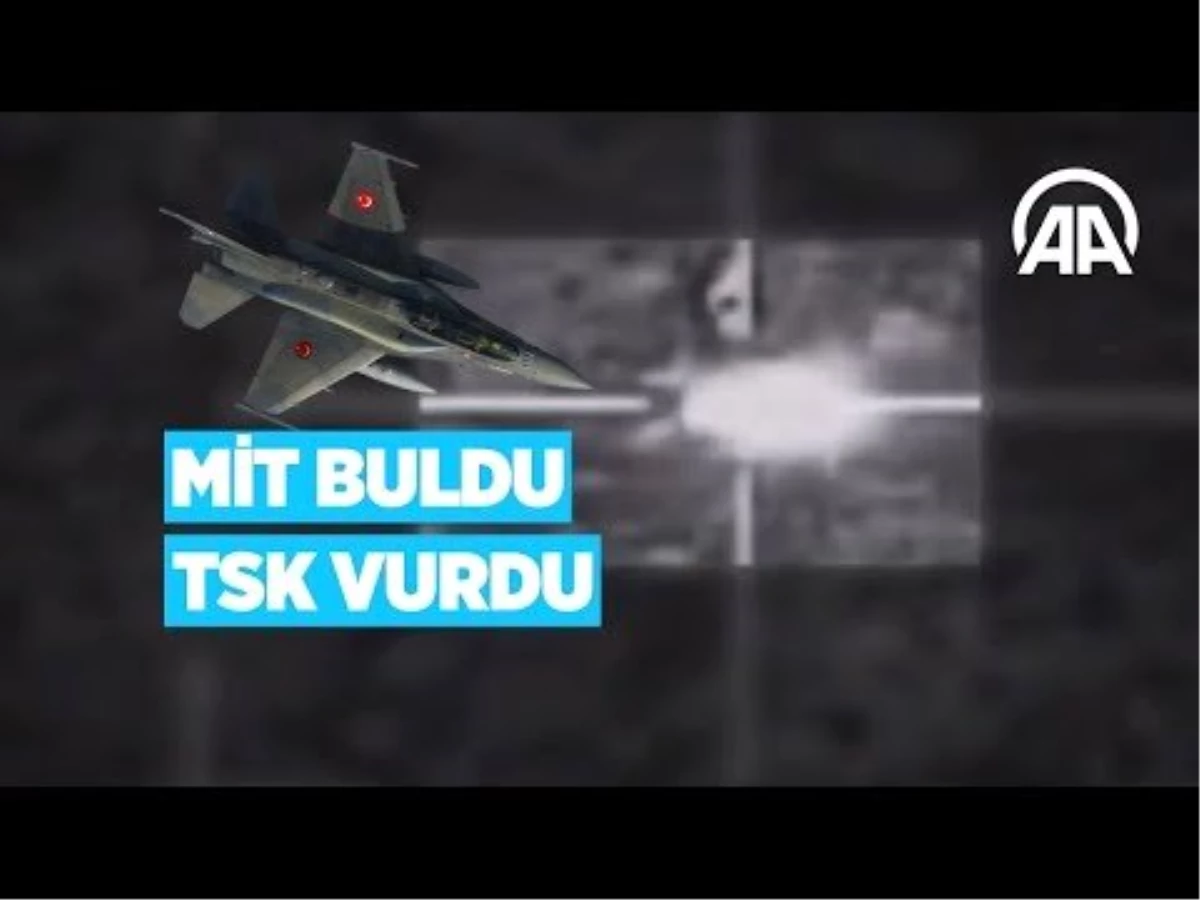 MİT Buldu TSK Vurdu