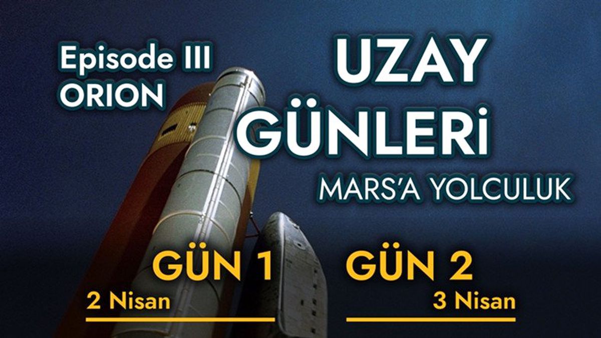 3. Uzay Günleri, 2-3 Nisan\'da Gtü\'de