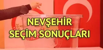 Nevşehir Seçim Sonuçları: 31 Mart Yerel Seçim Sonuçları Son Dakika