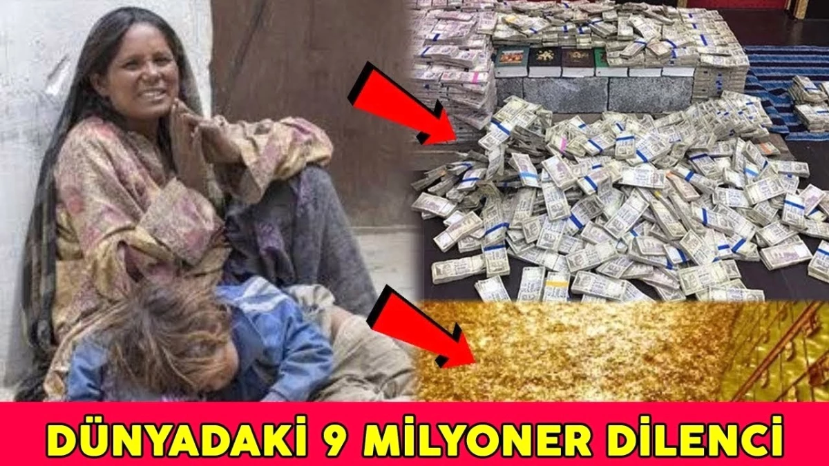 Dünyanın En Zengin 9 Milyarder Dilencisi! Gözlerinize İnanamayacaksınız.