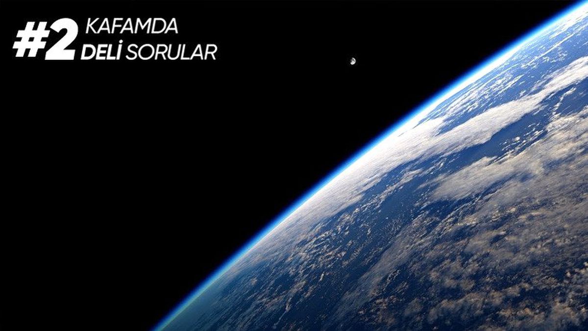 Kafamda Deli Sorular #2: Dünya Neden Düz Değil?