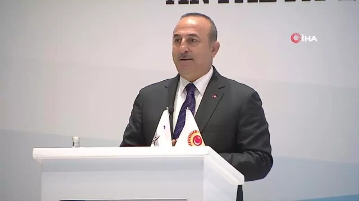 Bakan Çavuşoğlu: "Bugün Orta Doğu ve Akdeniz Bölgesini En Çok Etkileyen Sorunlardan Bir Tanesi Orta...