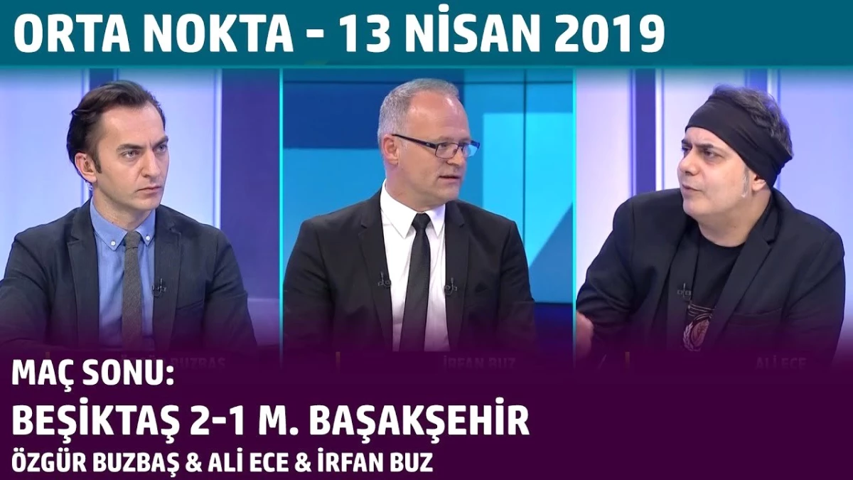 Orta Nokta - Özgür Buzbaş & Ali Ece & İrfan Buz | 13 Nisan 2019