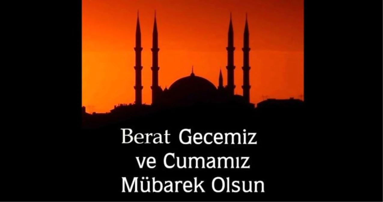 Resimli Cuma Mesajları ve Berat Kandili Mesajları 2019: Göndermek Ve Paylaşmak İçin En Özel Mesajlar