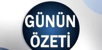 Günün Özeti