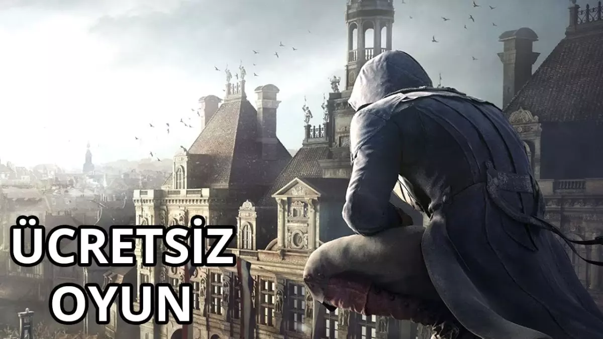 Assassin\'s Creed: Unity Ücretsiz Oldu!