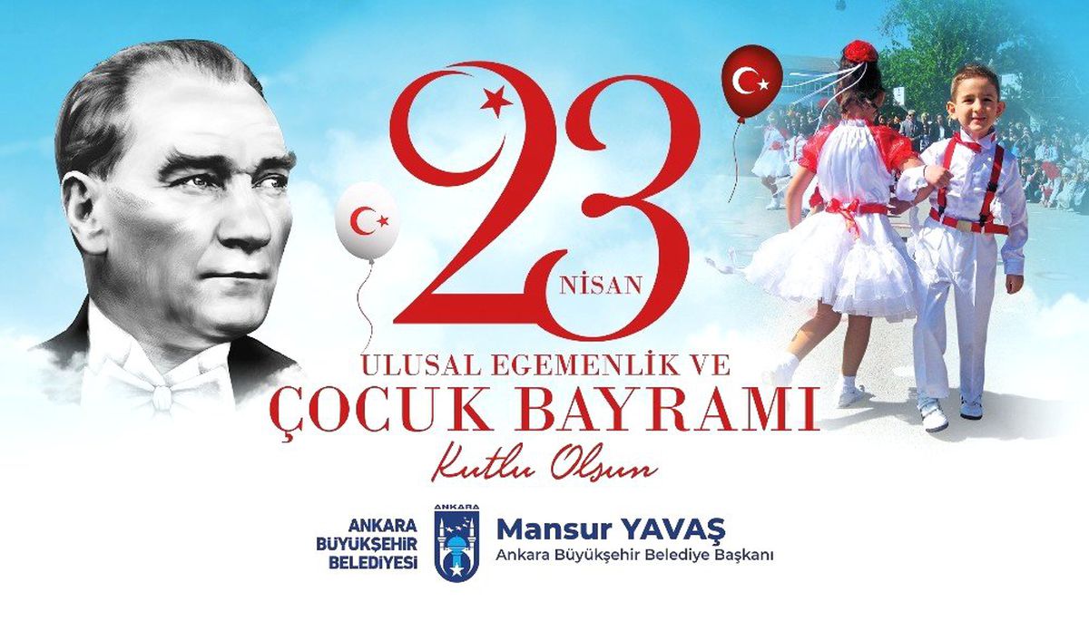 Başkan Yavaş\'tan 23 Nisan Mesajı