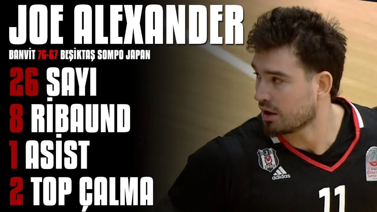 Maçın Yıldızları | Joe Alexander - Banvit 76-67 Beşiktaş Sompo Japan