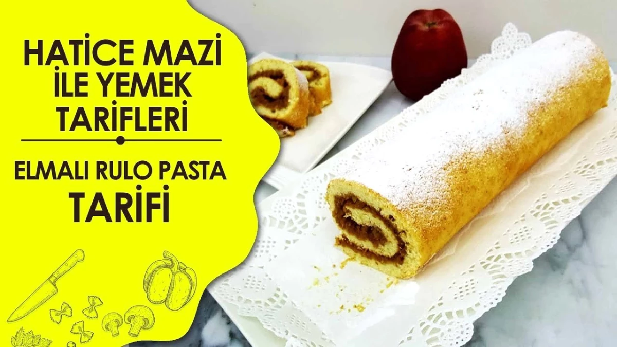 Hatice Mazı ile Yemek Tarifleri | Elmalı Rulo Pasta Tarifi