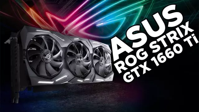 Asus Rog Strix Geforce Gtx 1660 Ti Oc Edition Incelemesi Son Dakika