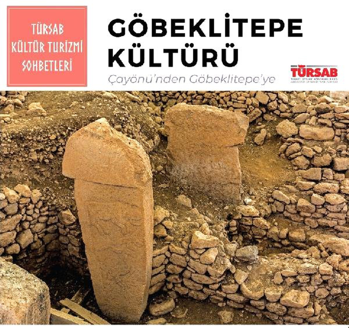 Türsab İkinci "Kültür Sohbetleri"Nin Teması Göbeklitepe