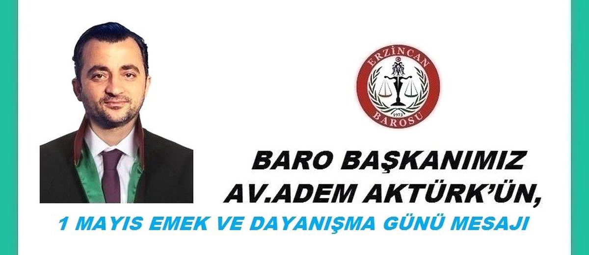 Baro Başkanı Aktürk\'ten 1 Mayıs Mesajı