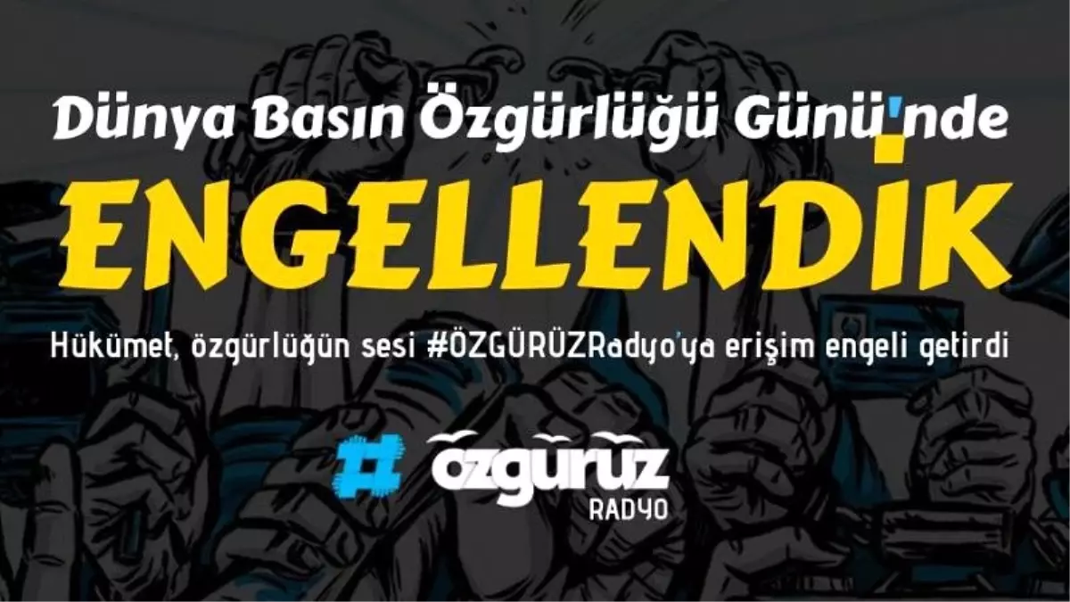 Can Dündar\'ın Kurduğu Özgürüz Radyo, Dünya Basın Özgürlüğü Günü\'nde Türkiye\'den Erişime Engellendi