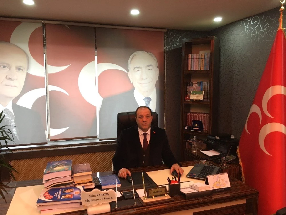 MHP Erzurum İl Başkanı Karataş\'tan 3 Mayıs Türkçülük Günü Mesajı