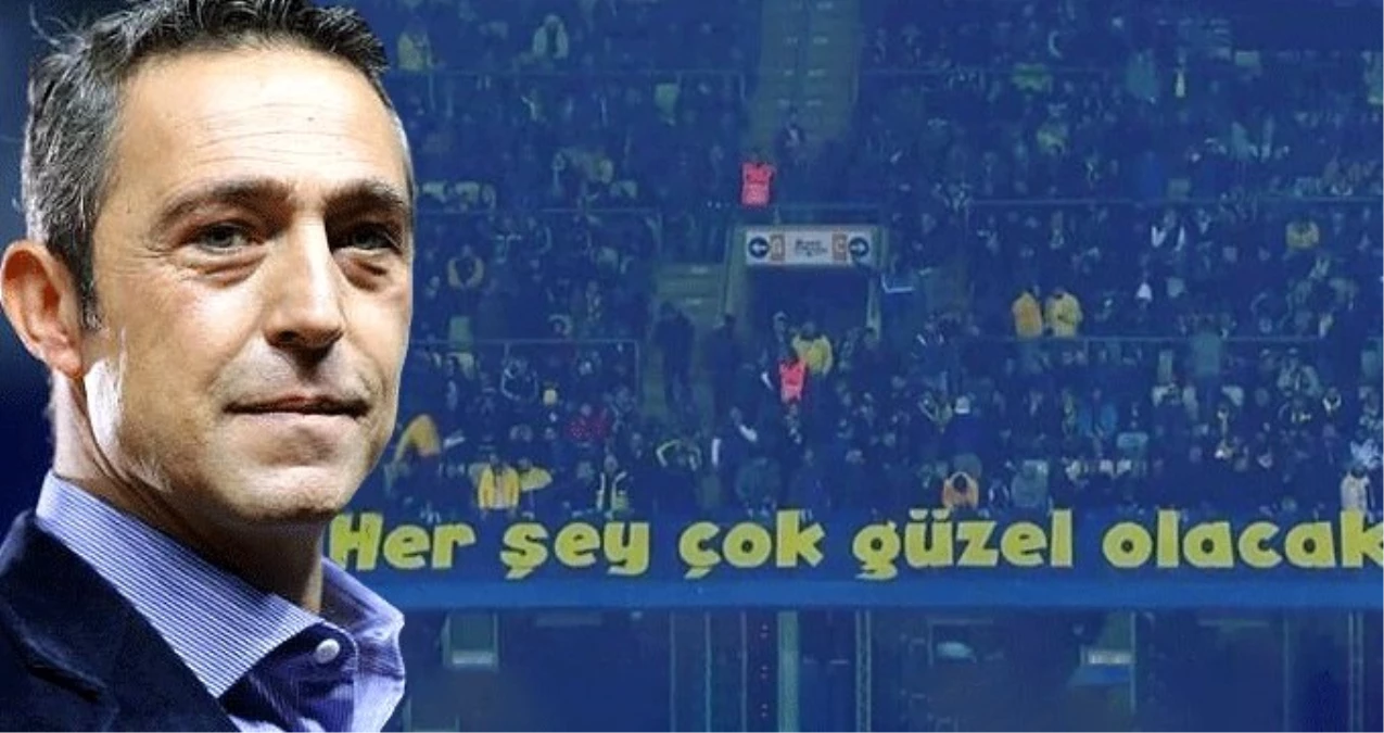 Fenerbahçe\'den "Her Şey Çok Güzel Olacak" Yanıtı