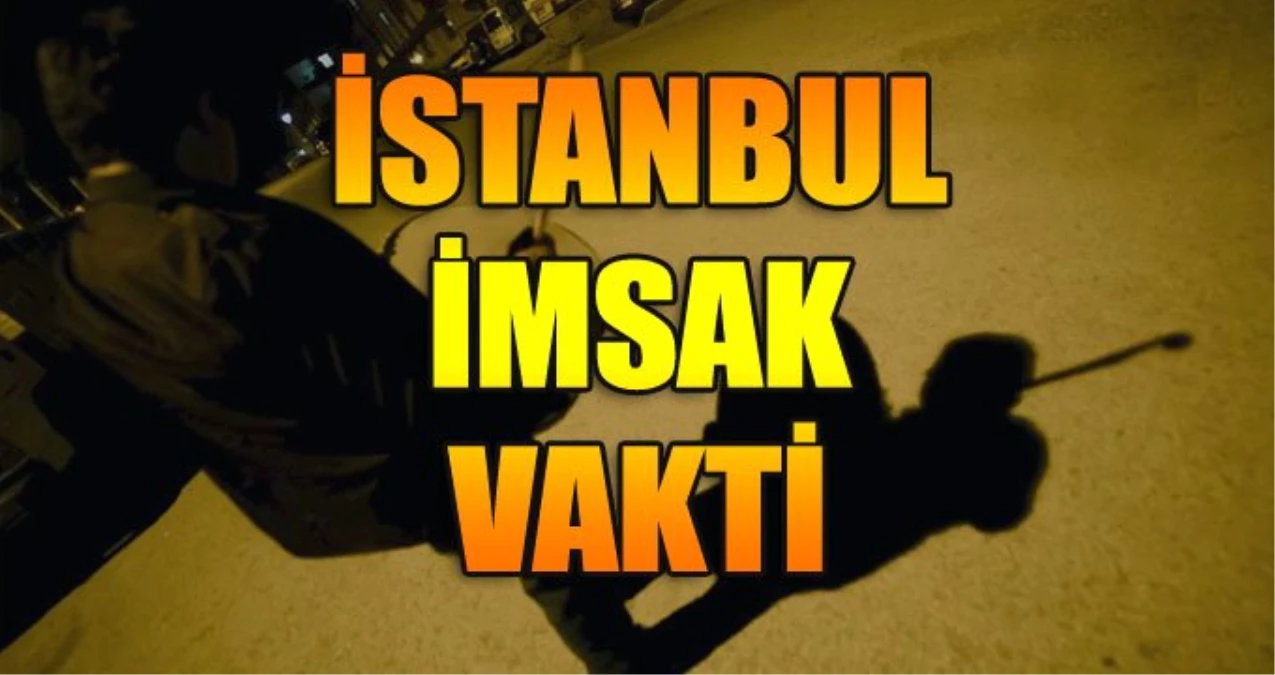 İstanbul\'da Sahur Saat Kaçta? Ramazan\'ın 6. Günü İstanbul İmsak Vakti (2019 Ramazan İmsakiyesi)